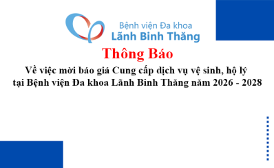 Thông báo về việc mời báo giá Cung cấp dịch vụ vệ sinh, hộ lý tại Bệnh viện Đa khoa Lãnh Binh Thăng năm 2026 - 2028
